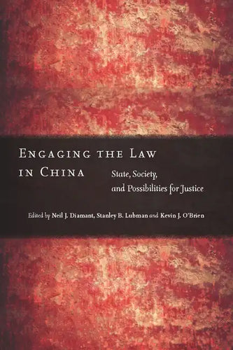 Engaging the Law in China: State, Society, and Possibilities for Justice - Paperback