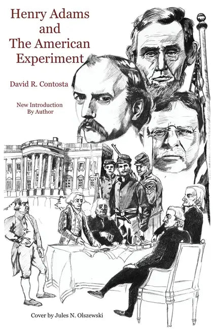 Henry Adams and the American Experiment - Paperback