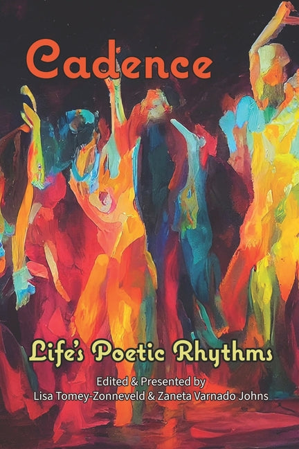 Cadence: Life's Poetic Rhythms - Anthology of Poetry - Paperback