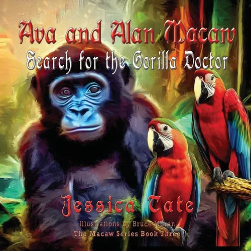 Ava and Alan Macaw Search for the Gorilla Doctor - Paperback
