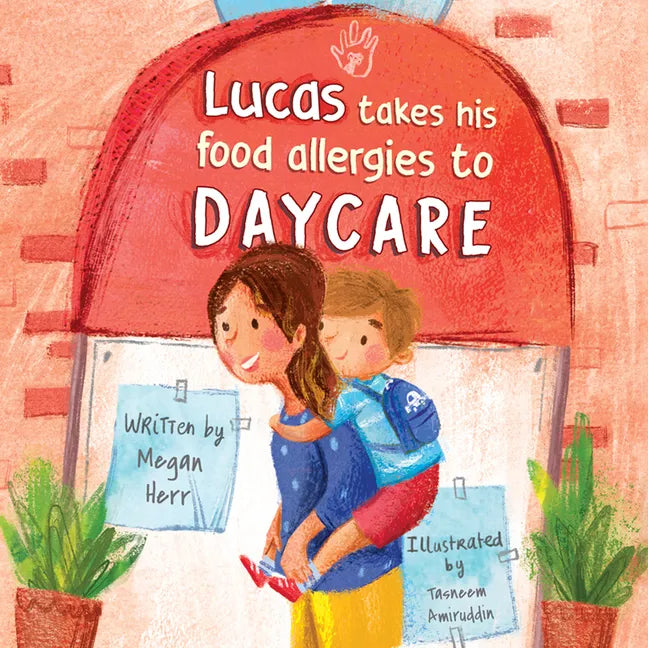 Lucas Takes His Food Allergies to Daycare - Board Book