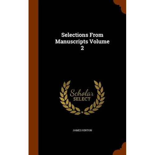 Selections From Manuscripts Volume 2 - Hardcover