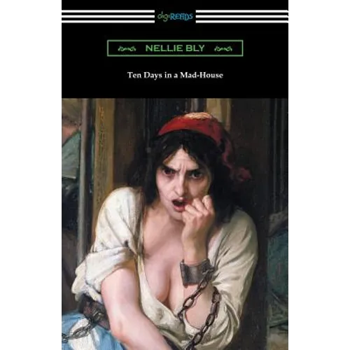 Ten Days in a Mad-House - Paperback