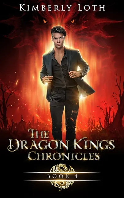 The Dragon Kings Chronicles: Book 4 - Paperback