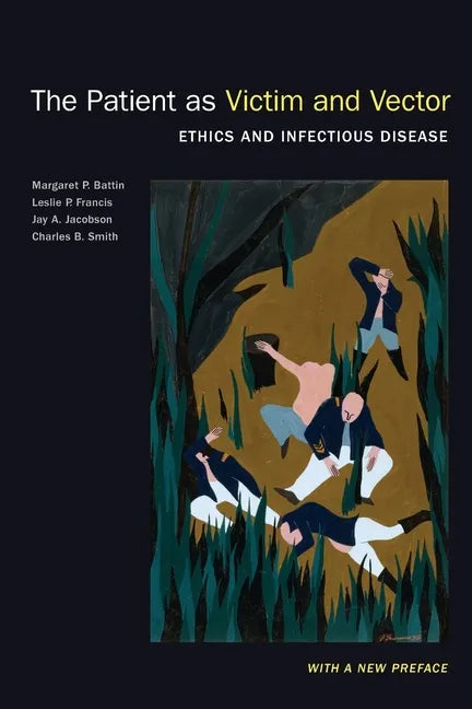 Patient as Victim and Vector, New Edition: Ethics and Infectious Disease - Paperback