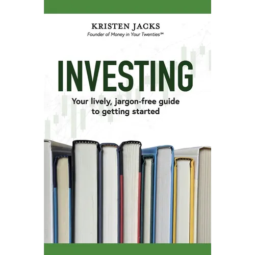 Investing: Your Lively, Jargon-free Guide to Getting Started - Paperback