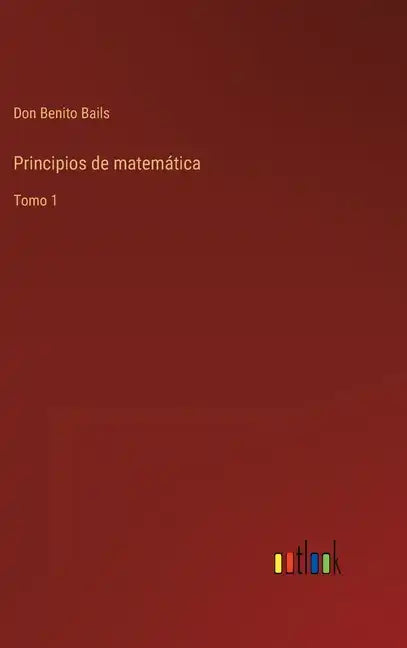 Principios de matemática: Tomo 1 - Hardcover