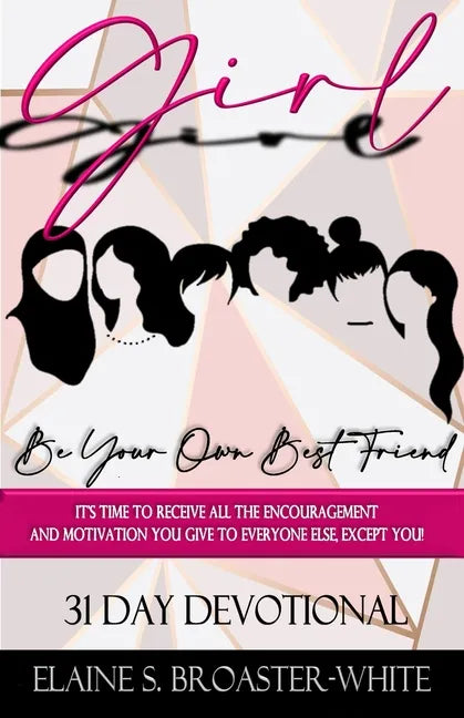 Girl, Be Your Own Best Friend - Paperback