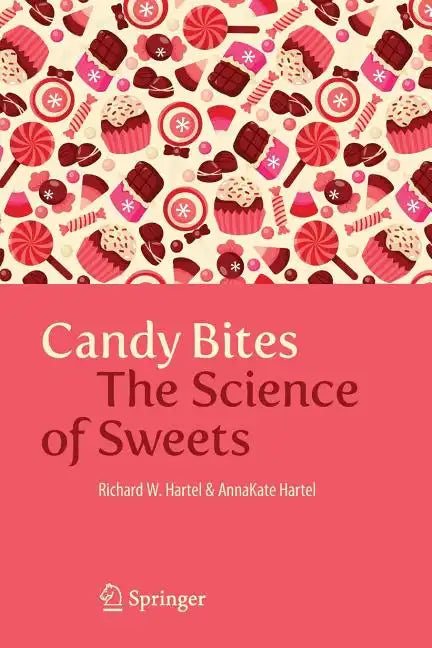 Candy Bites: The Science of Sweets - Paperback