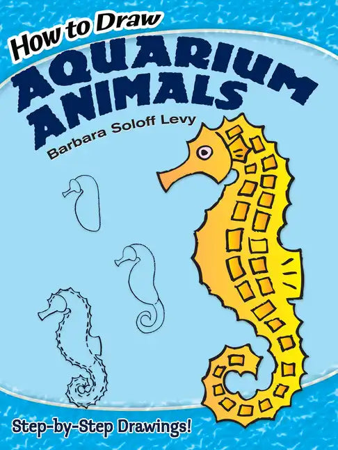 How to Draw Aquarium Animals - Paperback