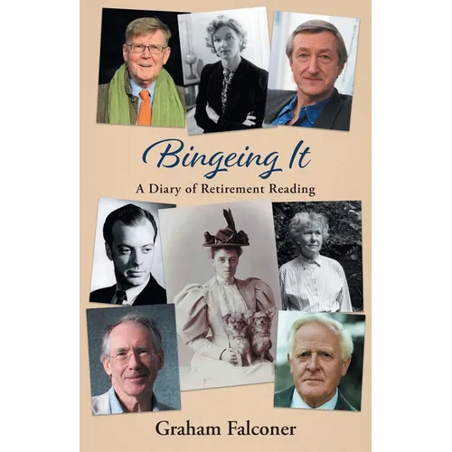 Bingeing It: A Diary of Retirement Reading - Paperback