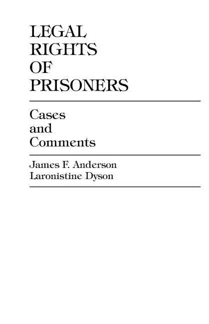 Legal Rights of Prisoners: Cases and Comments - Paperback