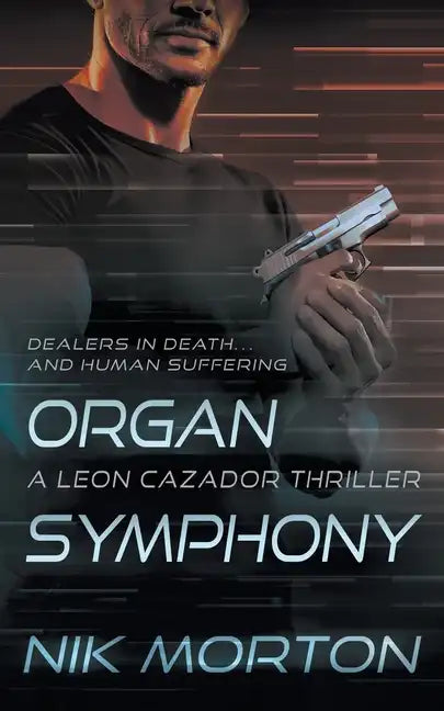 Organ Symphony: A Leon Cazador Thriller - Paperback