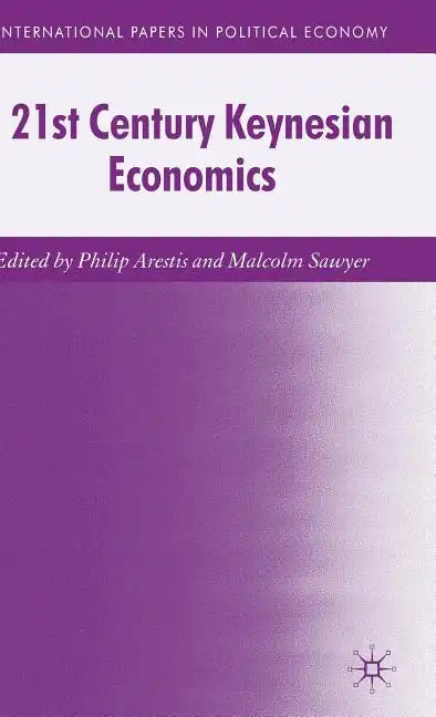 21st Century Keynesian Economics - Hardcover