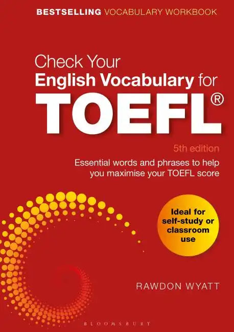 Check Your English Vocabulary for TOEFL: Essential Words and Phrases to Help You Maximise Your TOEFL Score - Paperback