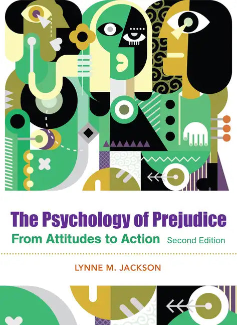 The Psychology of Prejudice: From Attitudes to Social Action - Paperback