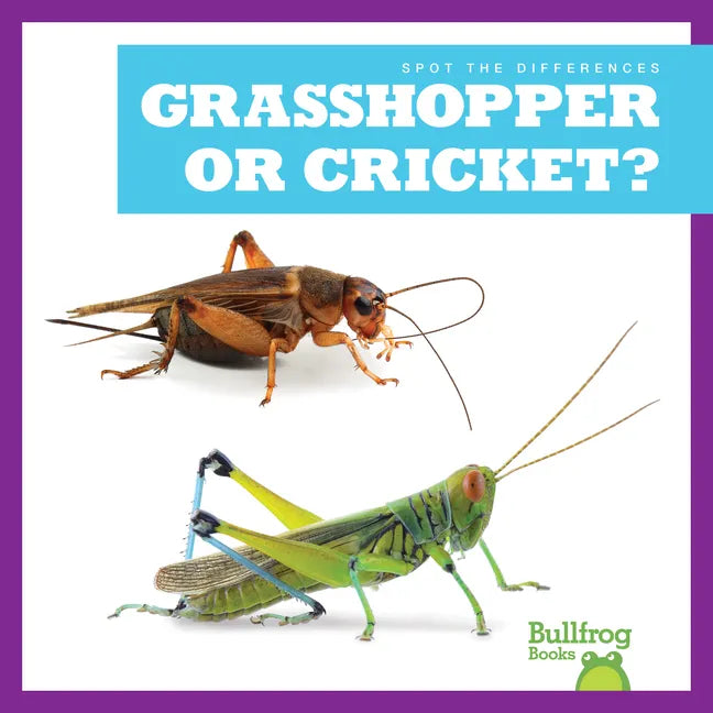 Grasshopper or Cricket? - Library Binding