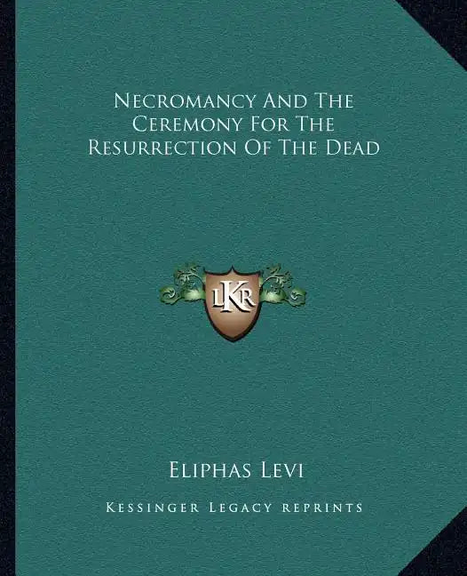 Necromancy and the Ceremony for the Resurrection of the Dead - Paperback
