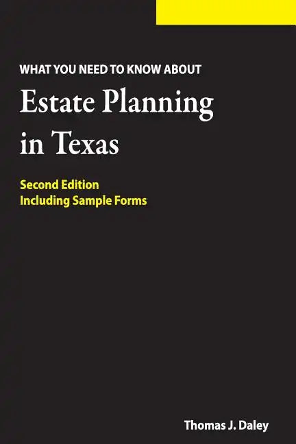 Estate Planning in Texas: What you Need to Know - Paperback