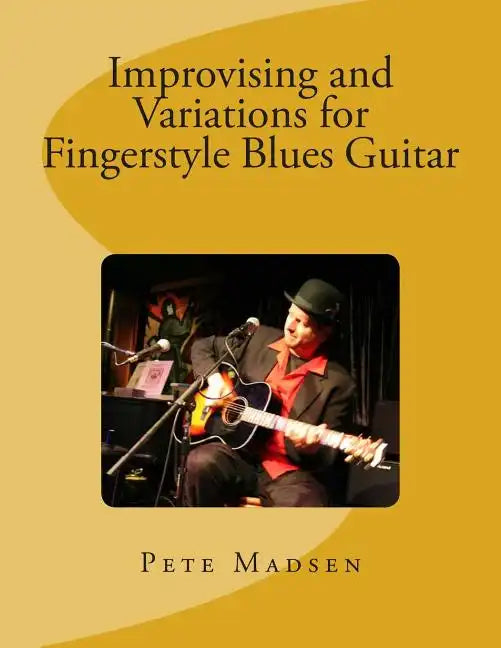 Improvising and Variations for Fingerstyle Blues Guitar - Paperback