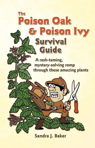 The Poison Oak and Poison Ivy Survival Guide - Paperback