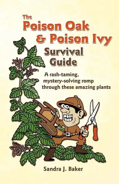 The Poison Oak and Poison Ivy Survival Guide - Paperback