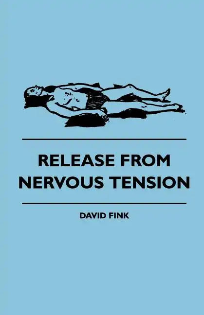 Release from Nervous Tension - Paperback