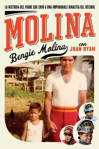 Molina: The Story of the Father Who Raised an Unlikely Baseball Dynasty - Paperback