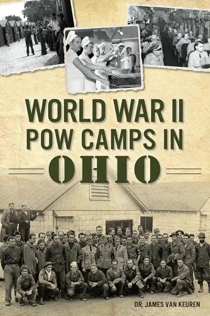 World War II POW Camps in Ohio - Paperback