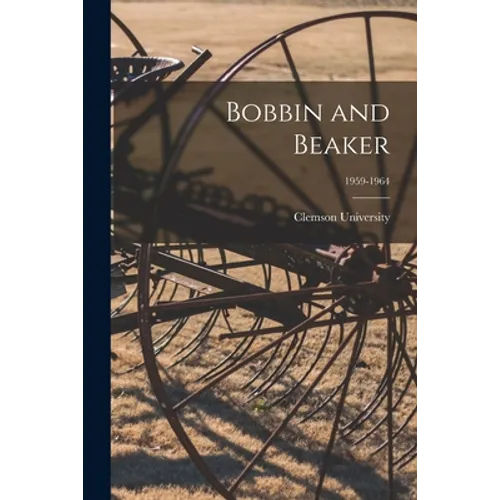 Bobbin and Beaker; 1959-1964 - Paperback