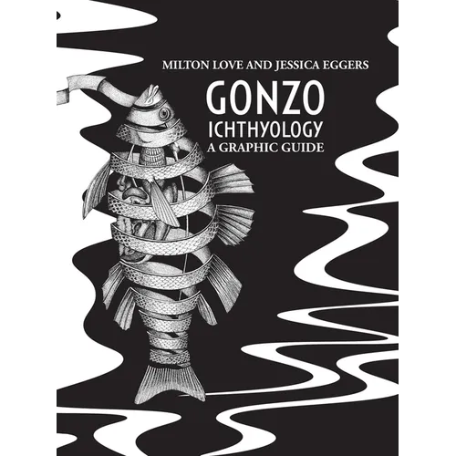 Gonzo Ichthyology - A Graphic Guide