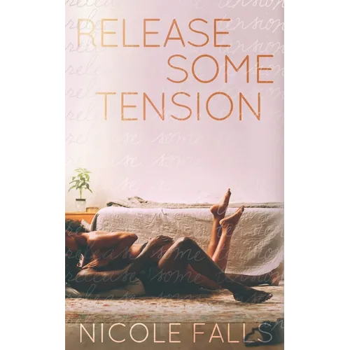 Release Some Tension - Paperback