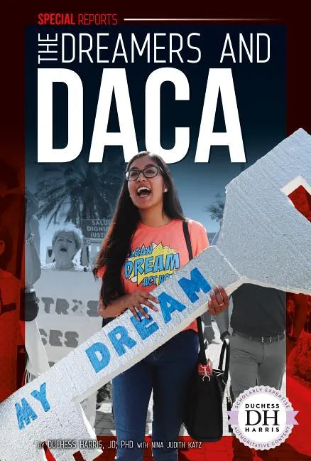 Dreamers and Daca - Library Binding
