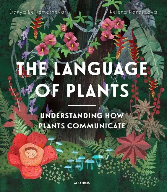 The Language of Plants - Hardcover