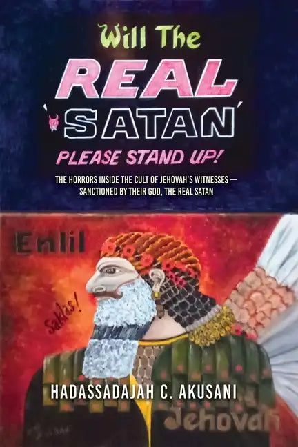 Will The REAL Satan Please Stand Up! - Paperback