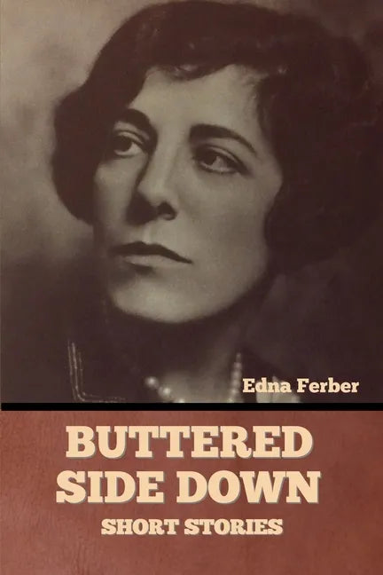 Buttered Side Down - Short Stories - Paperback