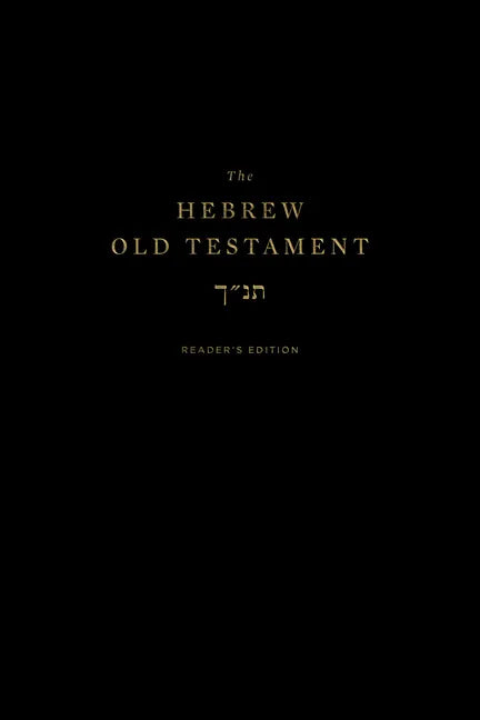 The Hebrew Old Testament, Reader's Edition - Hardcover