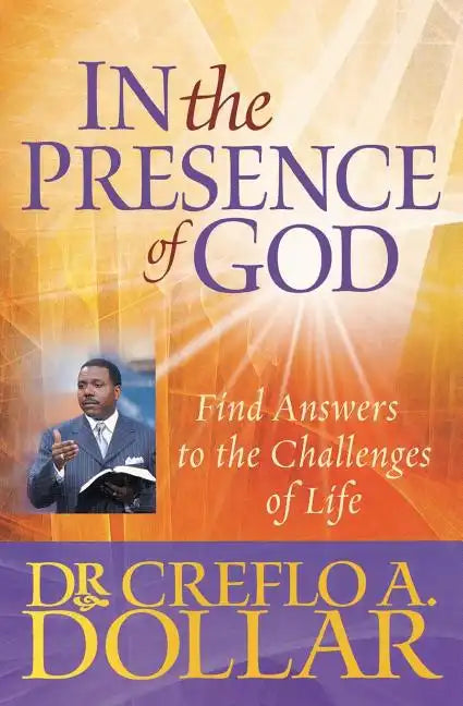 In the Presence of God: Find Answers to the Challenges of Life - Paperback