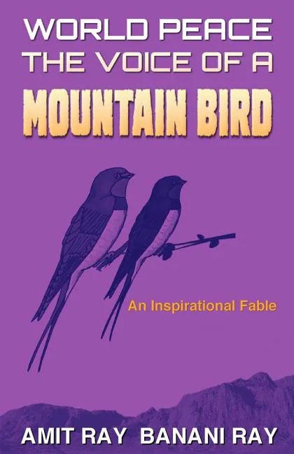 World Peace: The Voice of a Mountain Bird - Paperback