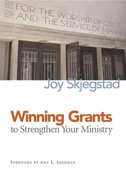 Winning Grants to Strengthen Your Ministry - Paperback