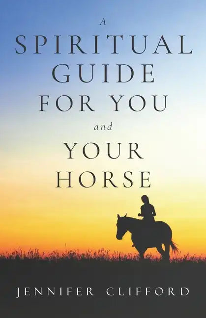 A spiritual guide for you and your horse - Paperback