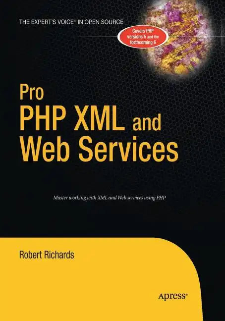Pro PHP XML and Web Services - Paperback
