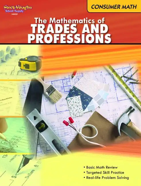 The Mathematics of Trades & Professions: Consumer Mathematics Reproducible - Paperback