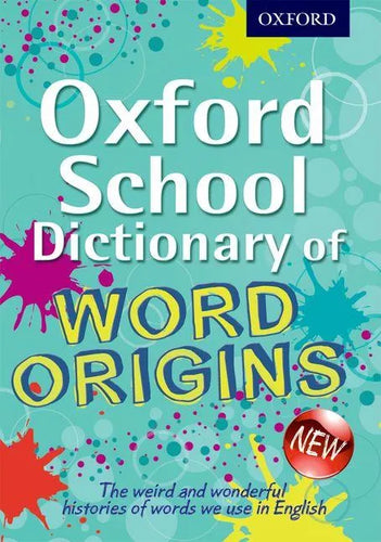 Oxford School Dictionary of Word Origins - Paperback