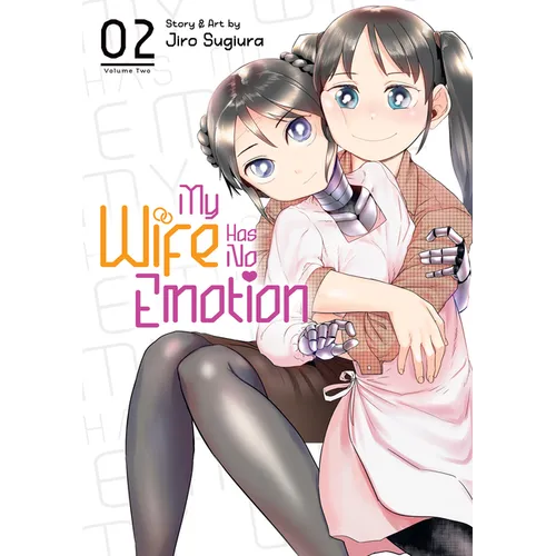 My Wife Has No Emotion Vol. 2 - Paperback