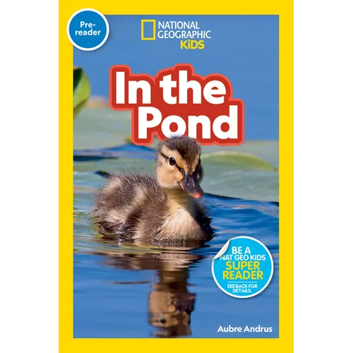 In the Pond (National Geographic Kids Readers, Pre-Reader) - Paperback
