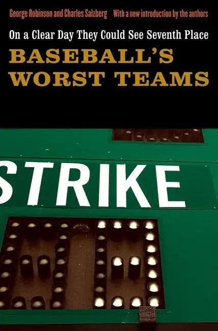 On a Clear Day They Could See Seventh Place: Baseball's Worst Teams - Paperback