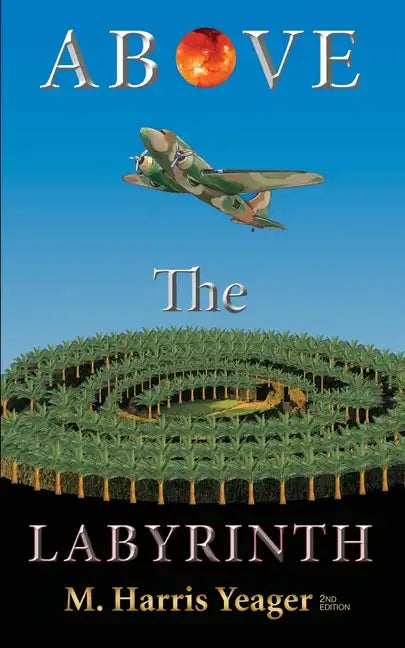 Above The Labyrinth: 2nd Edition - Paperback