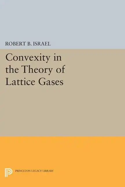 Convexity in the Theory of Lattice Gases - Paperback
