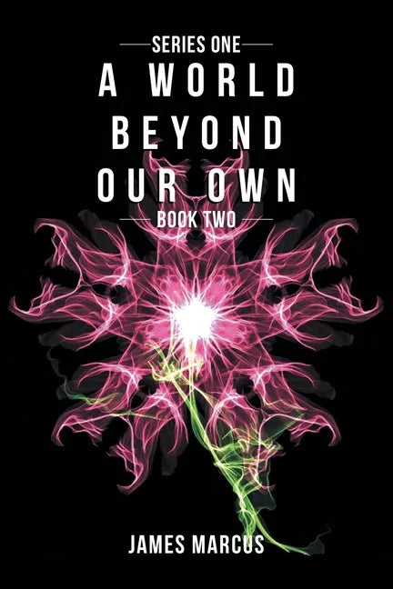 A World Beyond Our Own: Book Two - Paperback